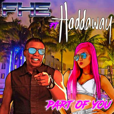 Part Of You By FHE, Haddaway's cover