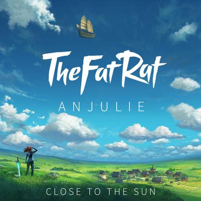 Close To The Sun By TheFatRat, Anjulie's cover