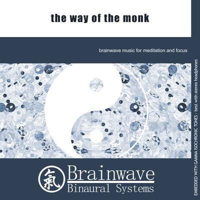 The Way of the Monk By Brainwave Binaural Systems's cover