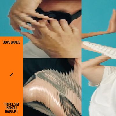 Dope Dance By Tripolism, Nandu, Radeckt's cover