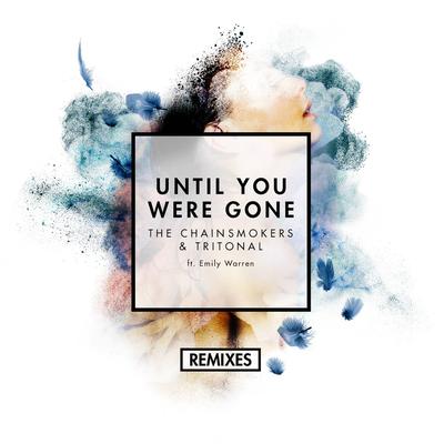 Until You Were Gone (feat. Emily Warren) (Reez Remix) By Emily Warren's cover