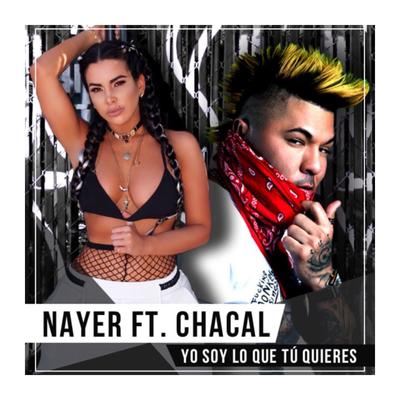 Yo Soy Lo Que Tu Quieres (feat. Chacal)'s cover