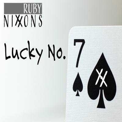 Lucky No. 7 By Ruby Nixxons's cover