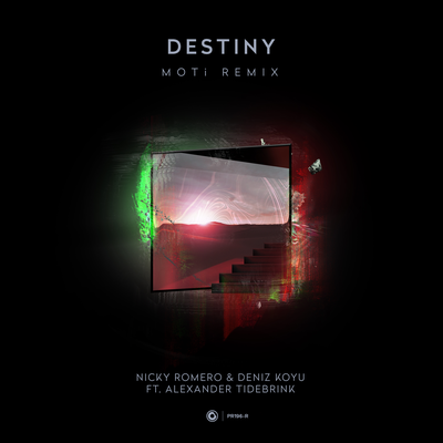 Destiny (MOTi Remix) By Nicky Romero, Deniz Koyu, Alexander Tidebrink, MOTi's cover
