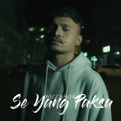 Se Yang Paksa By Wizz Baker's cover