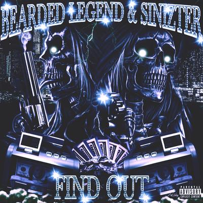 Find Out By Bearded Legend, Sinizter's cover