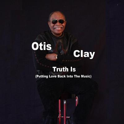 The Only Way Is Up By Otis Clay's cover