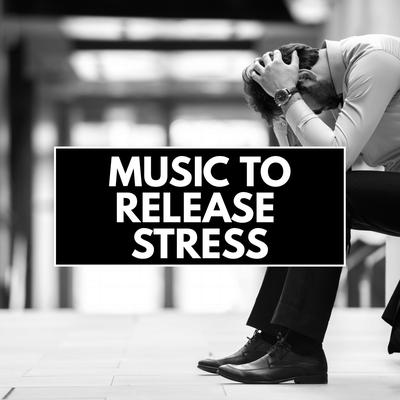 Music To Release Stress's cover