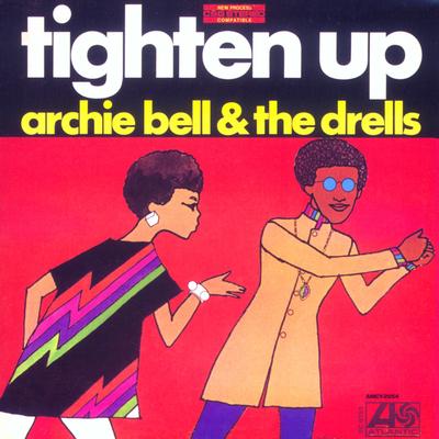 Tighten Up, Pt. 1 By Archie Bell and The Drells's cover