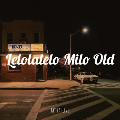 Lelolalelo Milo Old's cover