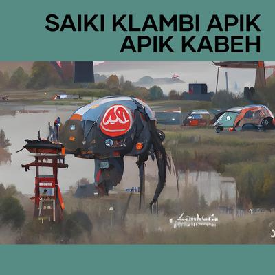 Saiki Klambi Apik Apik Kabeh's cover