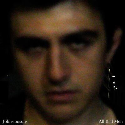 All Bad Men By Johnstonsons's cover