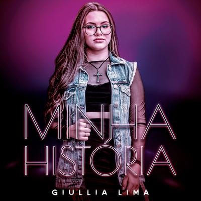 Minha História By Giullia Lima's cover