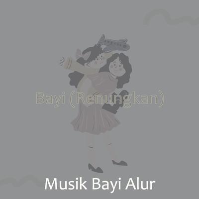 Latarbelakang MusikKesan (Bayi Tidur Siang Baby)'s cover