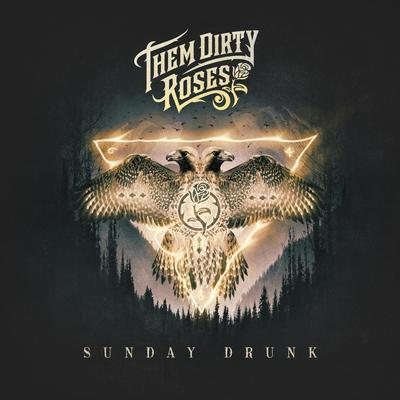 Sunday Drunk By Them Dirty Roses's cover