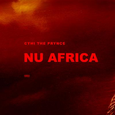 Nu Africa By CyHi The Prynce's cover