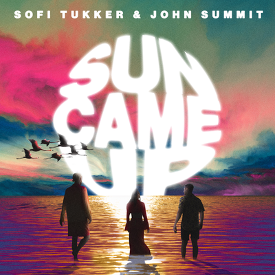 Sun Came Up By Sofi Tukker, John Summit's cover