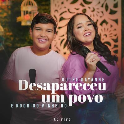 Desapareceu um Povo (Ao Vivo) By Ruthe Dayanne, Rodrigo Vinheiro's cover