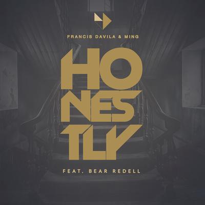 Honestly (feat. Bear Redell) By Francis Davila, Ming, Bear Redell's cover