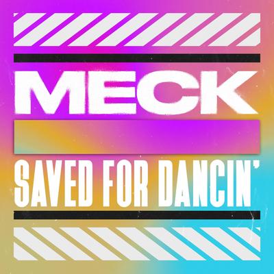 Saved For Dancin' (Radio Edit) By Meck's cover