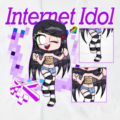 Internet Idol By Ghast's cover