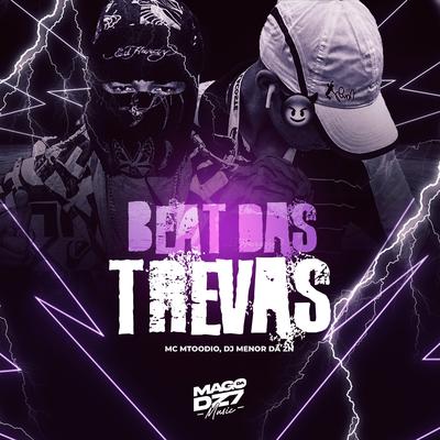 Beat das Trevas By DJ Menor da ZN, MC MTOODIO's cover