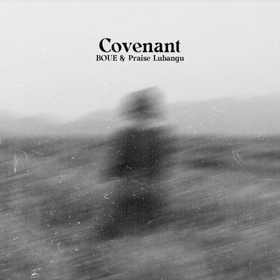 Covenant By BOUE, Praise Lubangu's cover