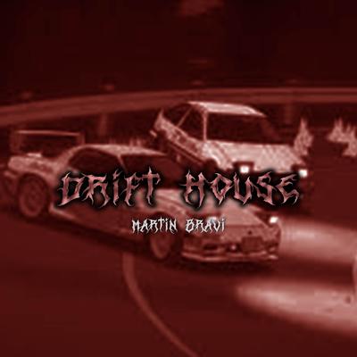 DRIFT HOUSE By Martin Bravi's cover