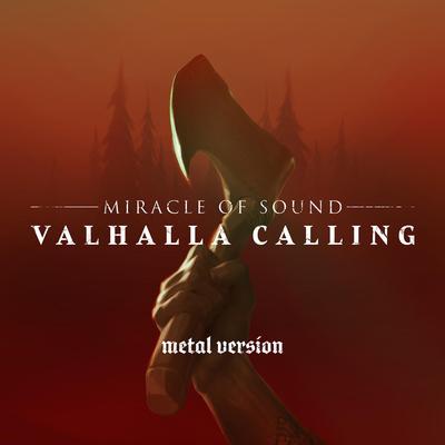Valhalla Calling (Metal Version) By Miracle Of Sound's cover