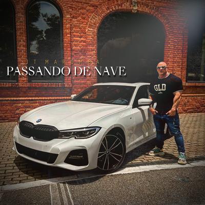 Passando de Nave By JT Maromba's cover