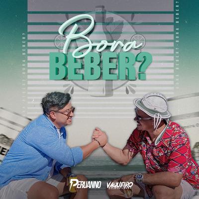 Bora Beber? By Peruanno, vaqueiro desmantelado's cover