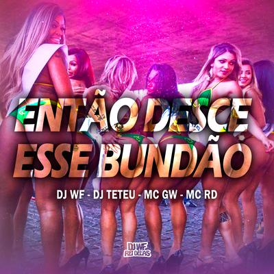 Então Desce Esse Bundão's cover