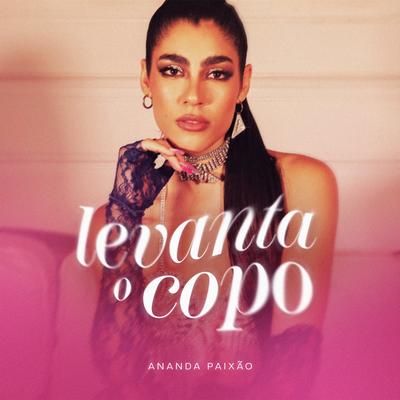 Levanta o Copo By Ananda Paixão's cover