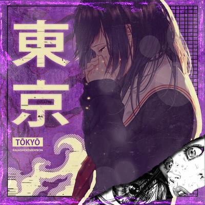 Tokyo By Raiashi, Émer$on's cover