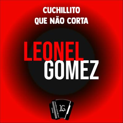 Cuchillito Que Não Corta By Leonel Gomez's cover