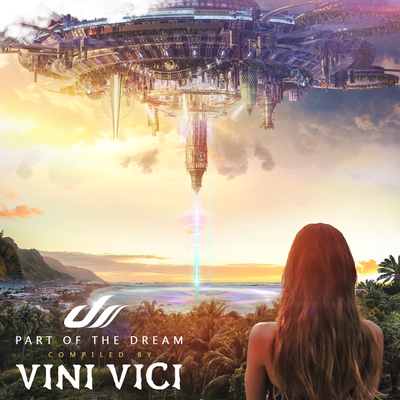 Part of the Dream (Continuous DJ Mix) By Vini Vici's cover