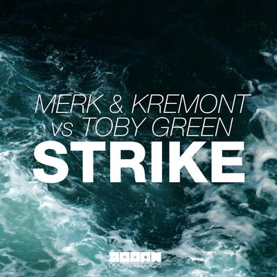 Strike (Radio Edit) By Toby Green, Merk & Kremont's cover