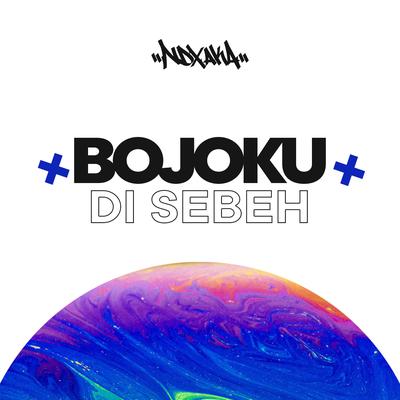 Bojoku Di Sebeh's cover