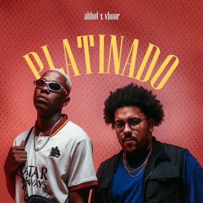 Platinado By Abbot, VHOOR's cover