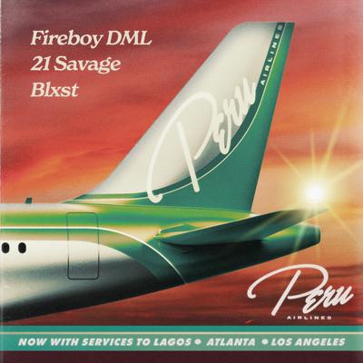 Peru (Remix) By Fireboy DML, 21 Savage, Blxst's cover