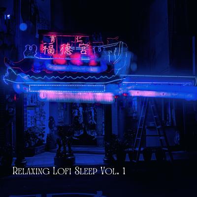 Relaxing Lofi Sleep Vol. 1's cover