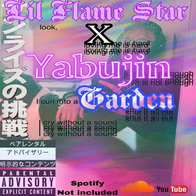 Garden By Lil Flame Star, Yabujin's cover