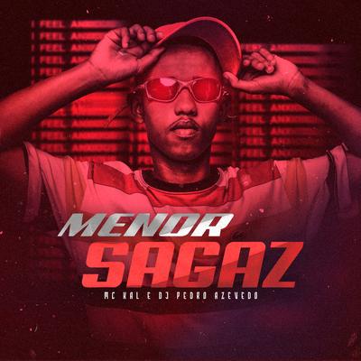 Menor Sagaz By MC Kal, Dj Pedro Azevedo's cover