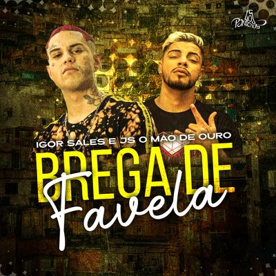 Brega de Favela By Igor Sales, JS o Mão de Ouro's cover