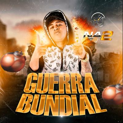 Guerra Bundial By Banda NA2's cover