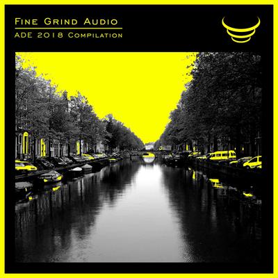 Fine Grind Audio ADE 2018 Compilation's cover