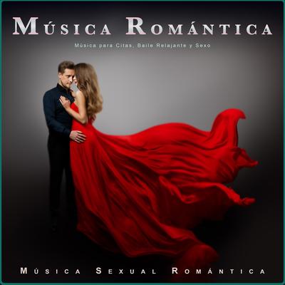 Música Romântica para o Sexo By Expérience Musicale Romantique, Música Sexual Romántica, Zona de Música Sexual's cover