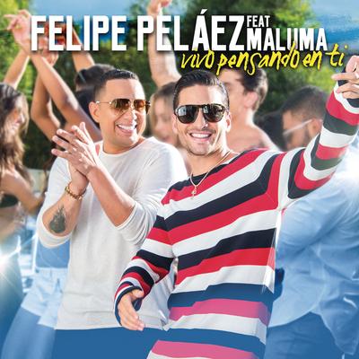 Vivo Pensando En Ti (feat. Maluma) By Felipe Peláez, Maluma's cover