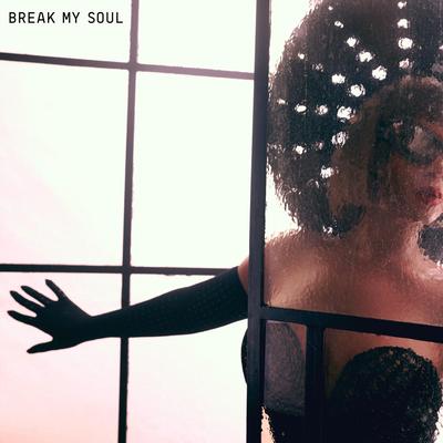BREAK MY SOUL (INSTRUMENTAL VERSION) By Beyoncé's cover