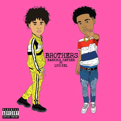 Brothers (feat. Luh Kel)'s cover